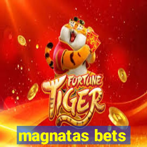 magnatas bets